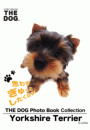 THE DOG Photo Book Collection　Yorkshire Terrier